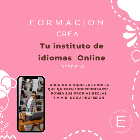 Creá tu Instituto de Idiomas Online desde  0 - 4ta Edición