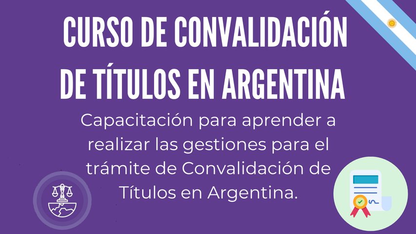 Curso: Convalidación de Títulos en Argentina 