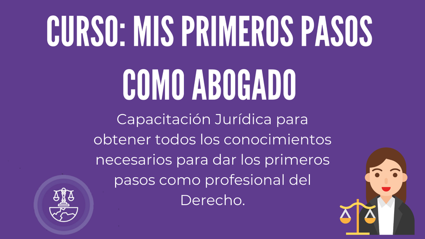 PRIMEROS PASOS COMO ABOGADO/A