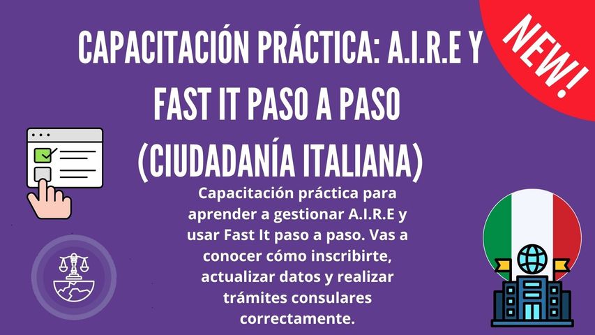 Capacitación práctica: A.I.R.E y FAST IT paso a paso (Ciudadanía Italiana)