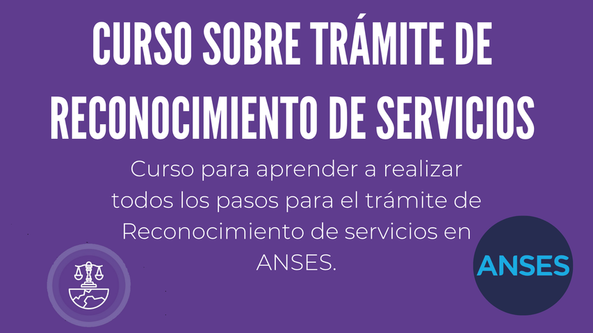 CURSO RECONOCIMIENTO DE SERVICIOS ANSES