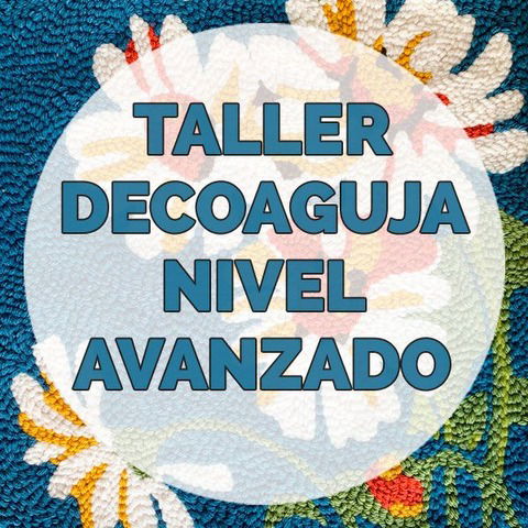 Taller Decoaguja nivel avanzado