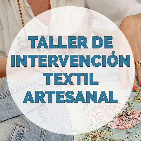 Taller de intervención textil artesanal