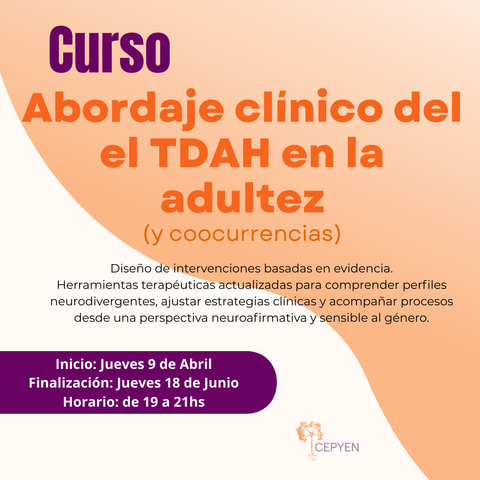 Abordaje clínico del  el TDAH en la adultez (y coocurrencias)