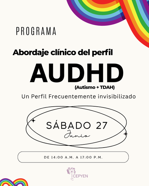 ABORDAJE CLINICO DEL PERFIL AUDHD (Autismo + Tdah)