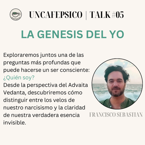 UnCafePsico 05 | La Genesis del YO