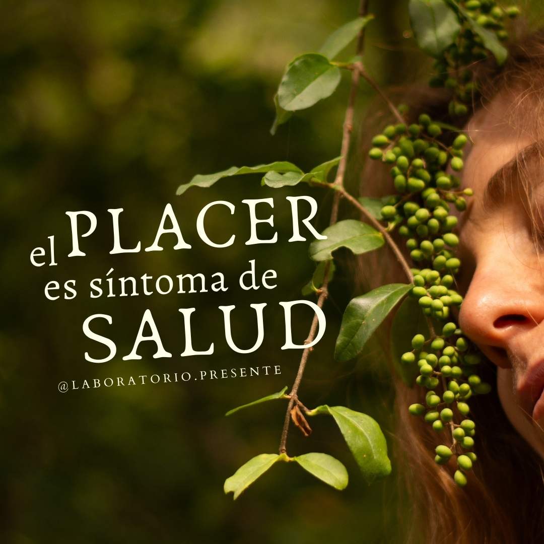 el placer es síntoma de SALUD