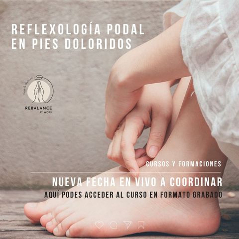 REFLEXOLOGÍA EN PIES DOLORIDOS 