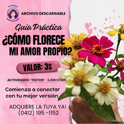 Guía Práctica ¿Cómo florece mi amor propio?