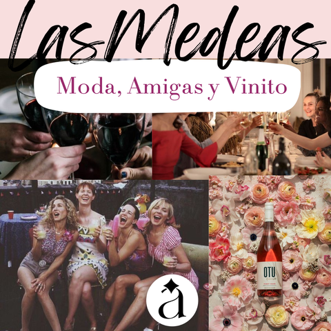 Las Medeas -Moda, Amigas y Vinito-