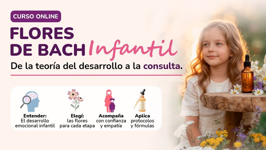 Curso de Flores de Bach Infantil: De la Teoría del Desarrollo a la Consulta