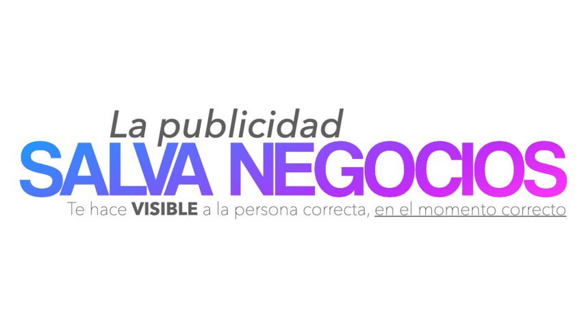 La Publicidad SALVA NEGOCIOS