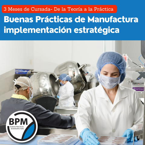 Buenas Prácticas de Manufactura- Implementación Estratégica 