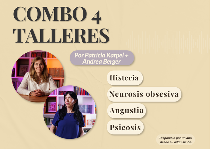 COMBO COMPLETO: neurosis obsesiva + histeria + angustia + psicosis