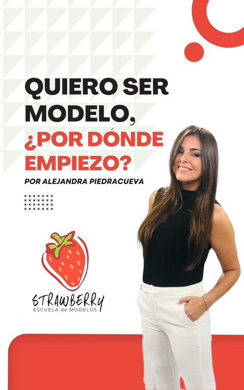 Ebook: QUIERO SER MODELO, ¿POR DÓNDE EMPIEZO?