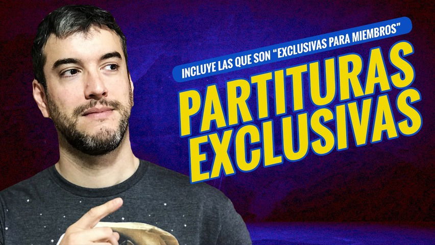 Pack PARTITURAS EXCLUSIVAS MIEMBROS de mi canal de YouTube