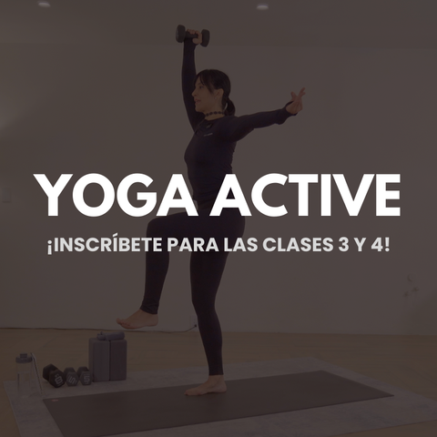 YOGA ACTIVE. Clases 3 y 4 ¡Inscríbete!