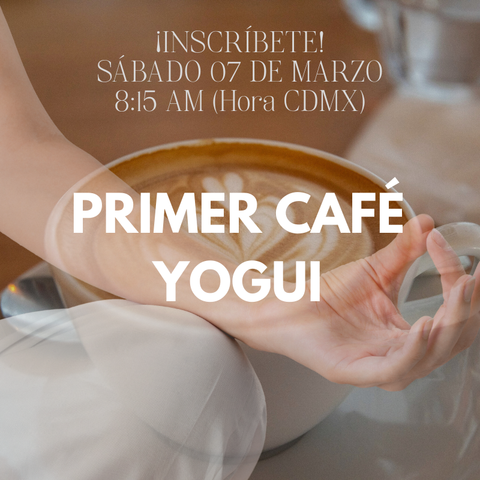 PRIMER CAFÉ YOGUI ☕️. ¡Inscríbete!