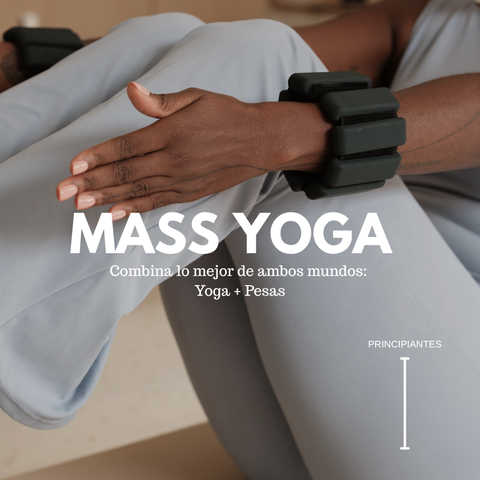 MASS YOGA. Principiantes. Masa Muscular + Yoga. Transforma tu cuerpo. Tu vida.
