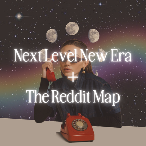 Next Level New Era + The Reddit Map