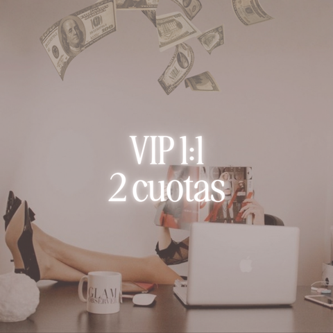 VIP 1:1 - 2 cuotas
