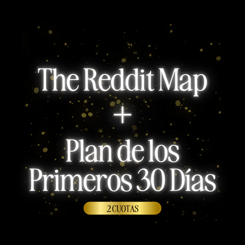 The Reddit map 2 cuotas + Plan 30 días