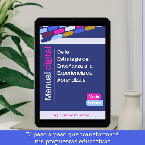 Manual Digital: De la Estrategia de Enseñanza a la Experiencia de Aprendizaje