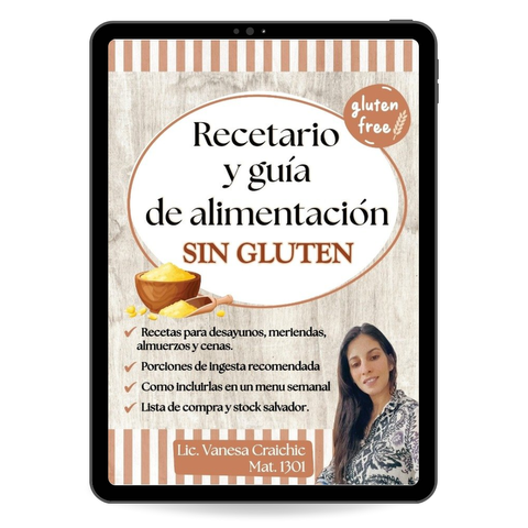 RECETARIO Y GUIA DE ALIMENTACION SIN GLUTEN