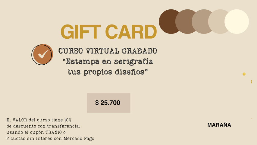 GIFT CARD Curso Virtual Estampa en Serigrafía tus propios diseños