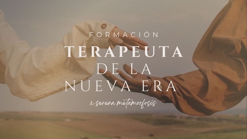 FORMACIÓN: TERAPEUTA DE LA NUEVA ERA 