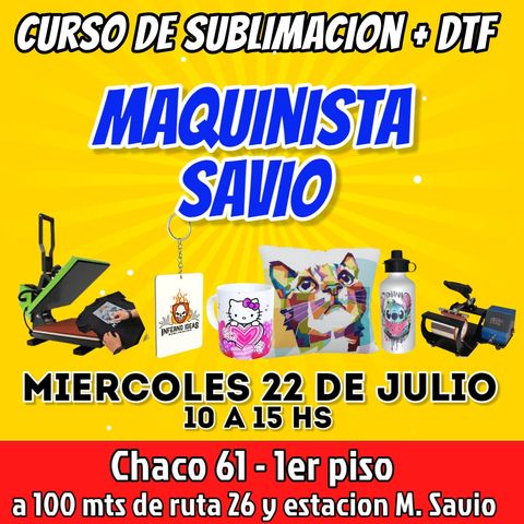 Curso de sublimacion + DTF en MAQUINISTA SAVIO