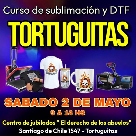 Curso de sublimación y DTF en TORTUGUITAS