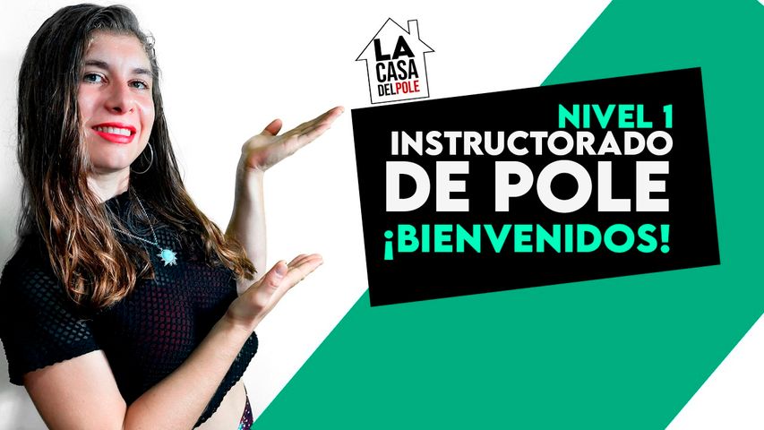 INSTRUCTORADO DE POLE Nivel 1 - BLOQUE 1 / DE 4