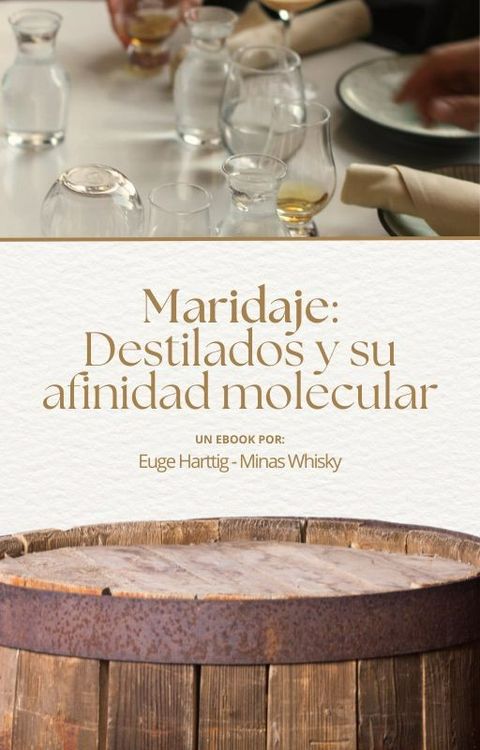 EBOOK - Maridaje: Destilados y su afinidad molecular