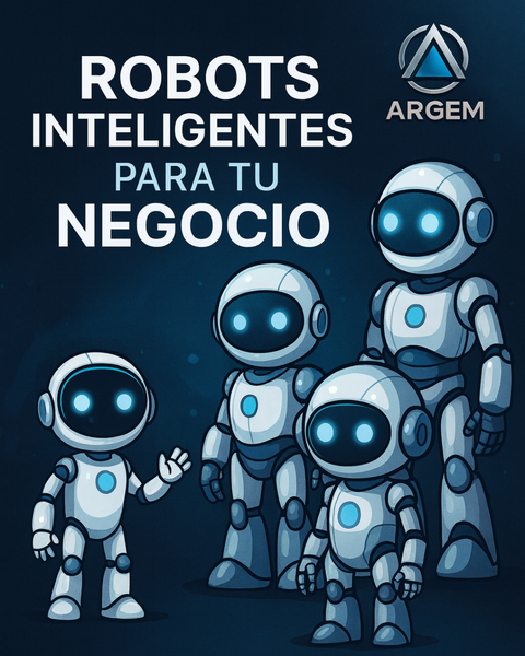 🤖✨ ROBOTS Inteligentes para tu Negocio – ARGEM Lab