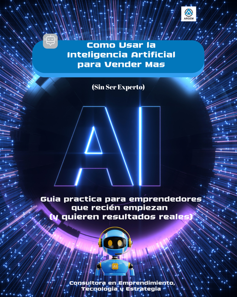 Cómo Usar la Inteligencia Artificial para Vender Más (Sin Ser Experto)