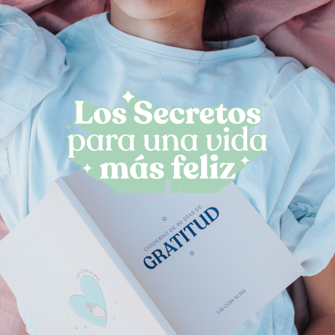 Los secretos para una vida más feliz