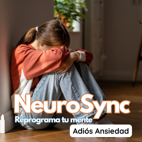 NeuroSync Adiós Ansiedad