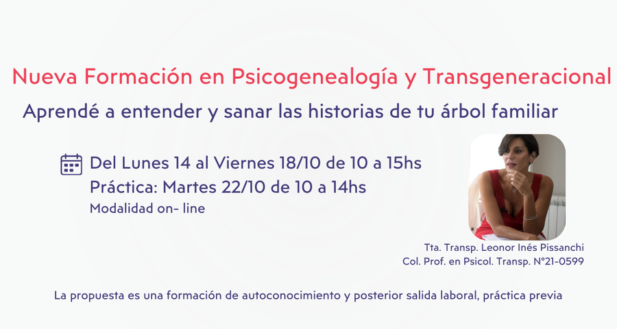 E-Learning // Psicogenealogía y Transgeneracional - Inicio 14-10 // Fin 14-1-25