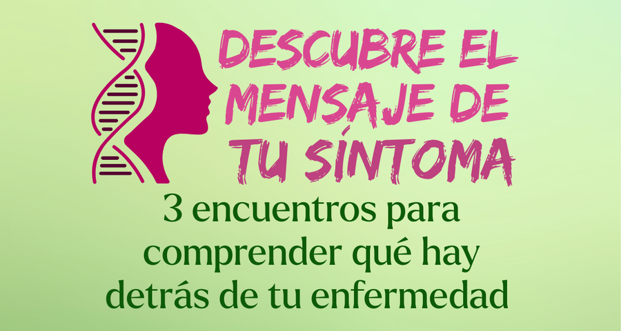 DESCUBRE EL MENSAJE DE TU SÍNTOMA