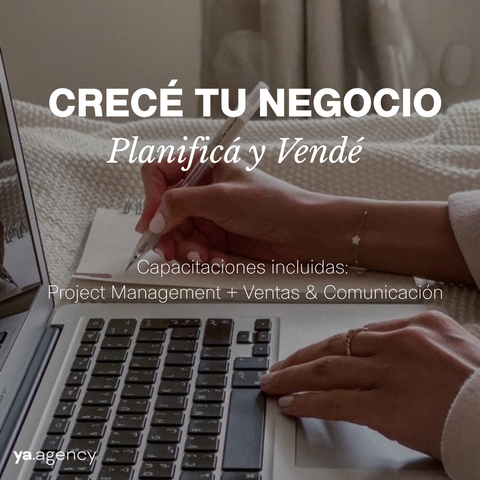 Crecé tu negocio: Planificá y vendé