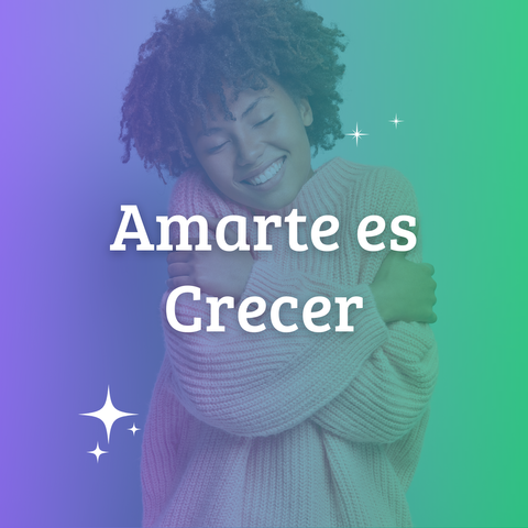 Amarte es Crecer