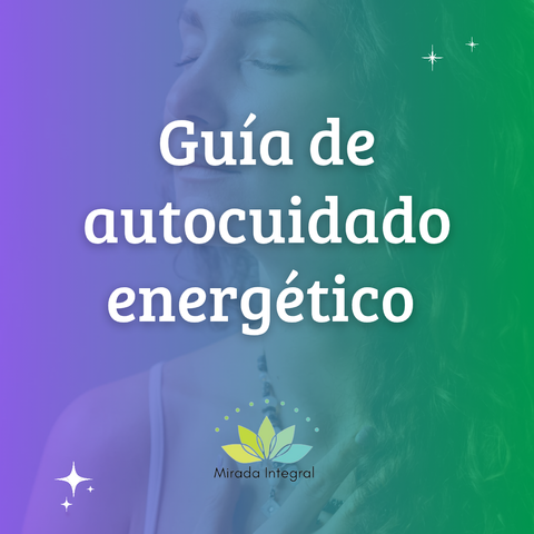 Protege tu energía - Guia de autocuidado energético