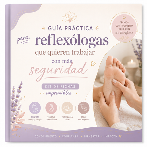 ✨Guía práctica para reflexologas que quieren trabajar con más seguridad ✨