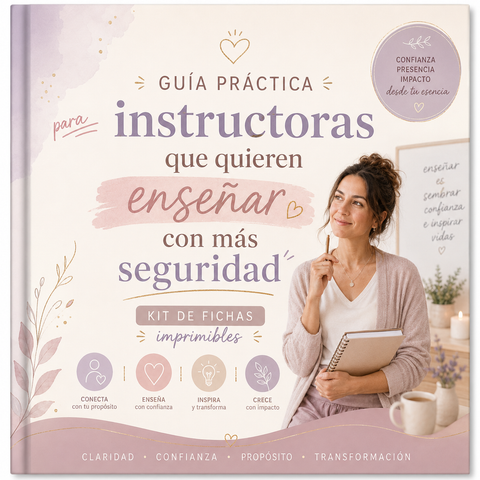 ✨Guía práctica para instructoras que quieren enseñar con más seguridad✨