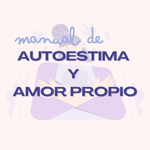 Manual de Autoestima y Amor Propio