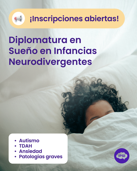 Diplomatura en Sueño en Infancias Neurodivergentes