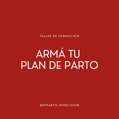 Armá tu Plan de Parto