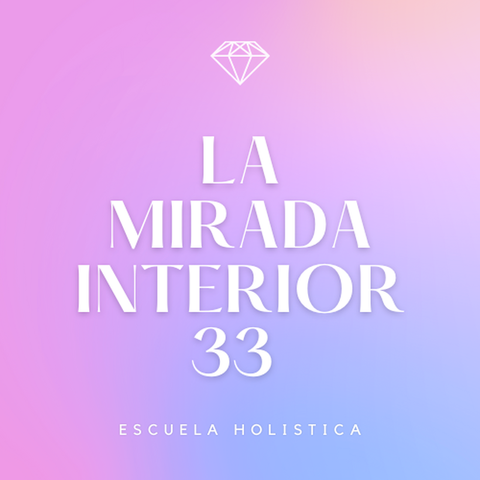 Alejandra Chaluf - La Mirada Interior 33 - Escuela Holística -