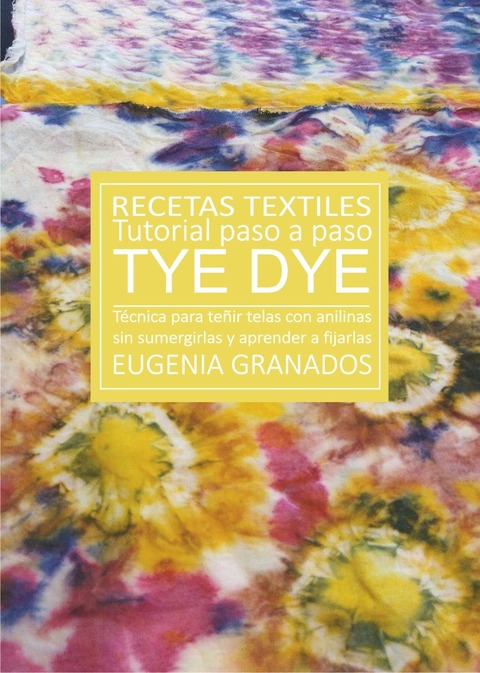 Manual Digital TYE DYE Recetas textiles
